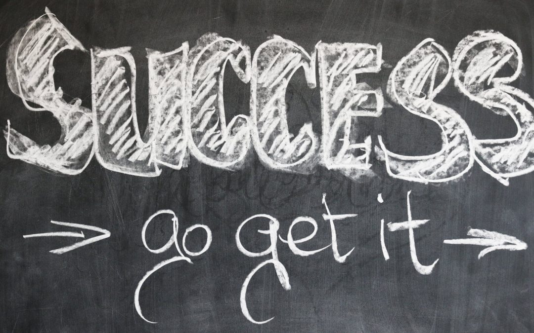 Success – Go get it!