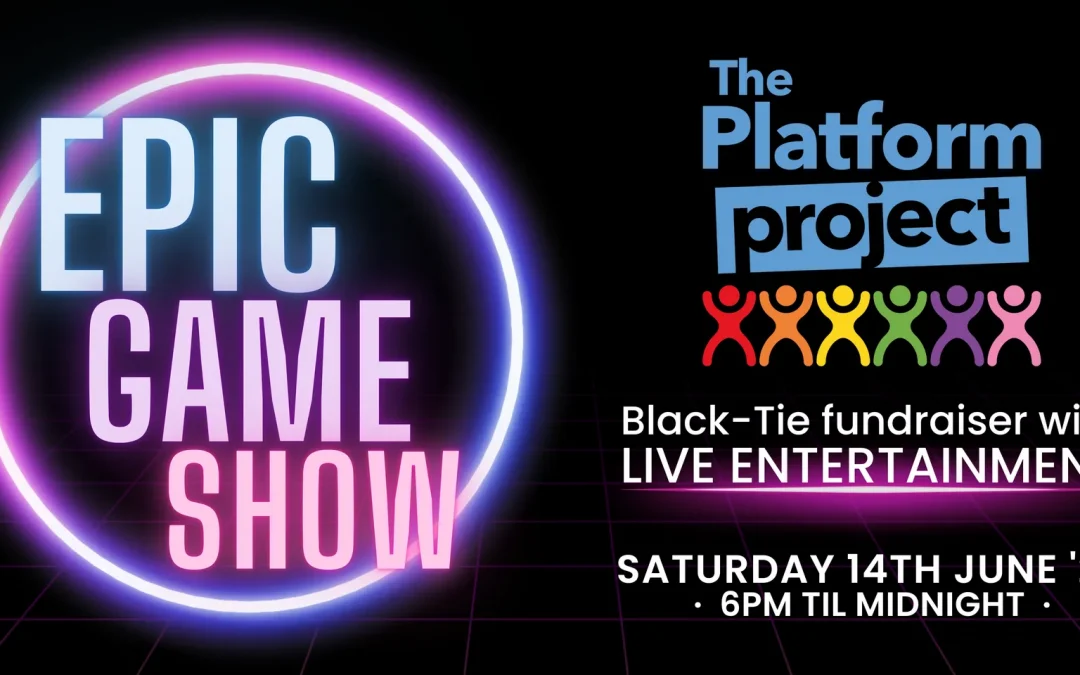 Proud supporters of the Platform Project’s Epic Gameshow 2025